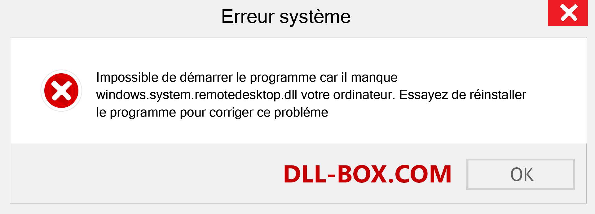 Le fichier windows.system.remotedesktop.dll est manquant ?. Télécharger pour Windows 7, 8, 10 - Correction de l'erreur manquante windows.system.remotedesktop dll sur Windows, photos, images